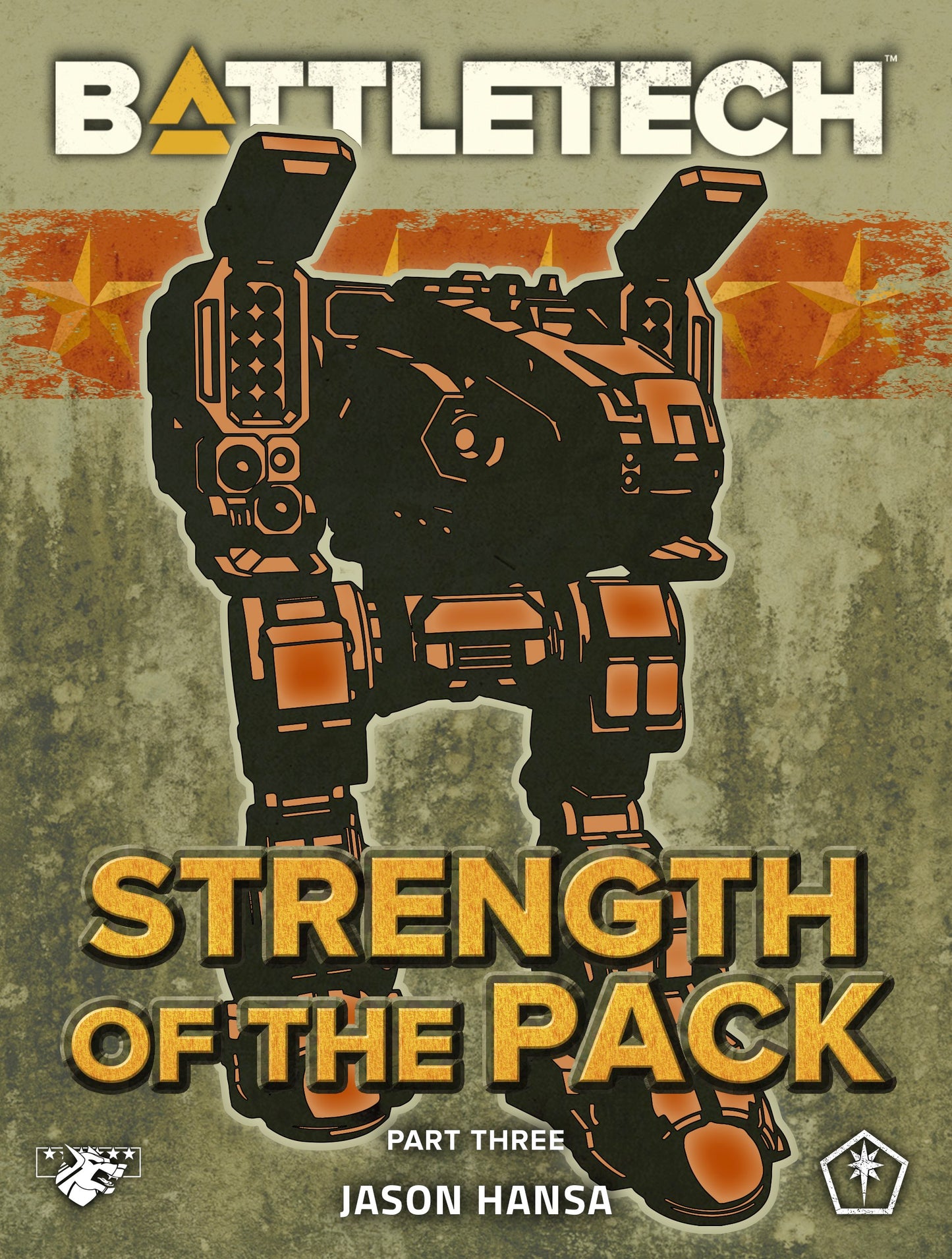 BattleTech: Strength of the Pack, Part Three (A BattleTech Serial Novel) by Jason Hansa