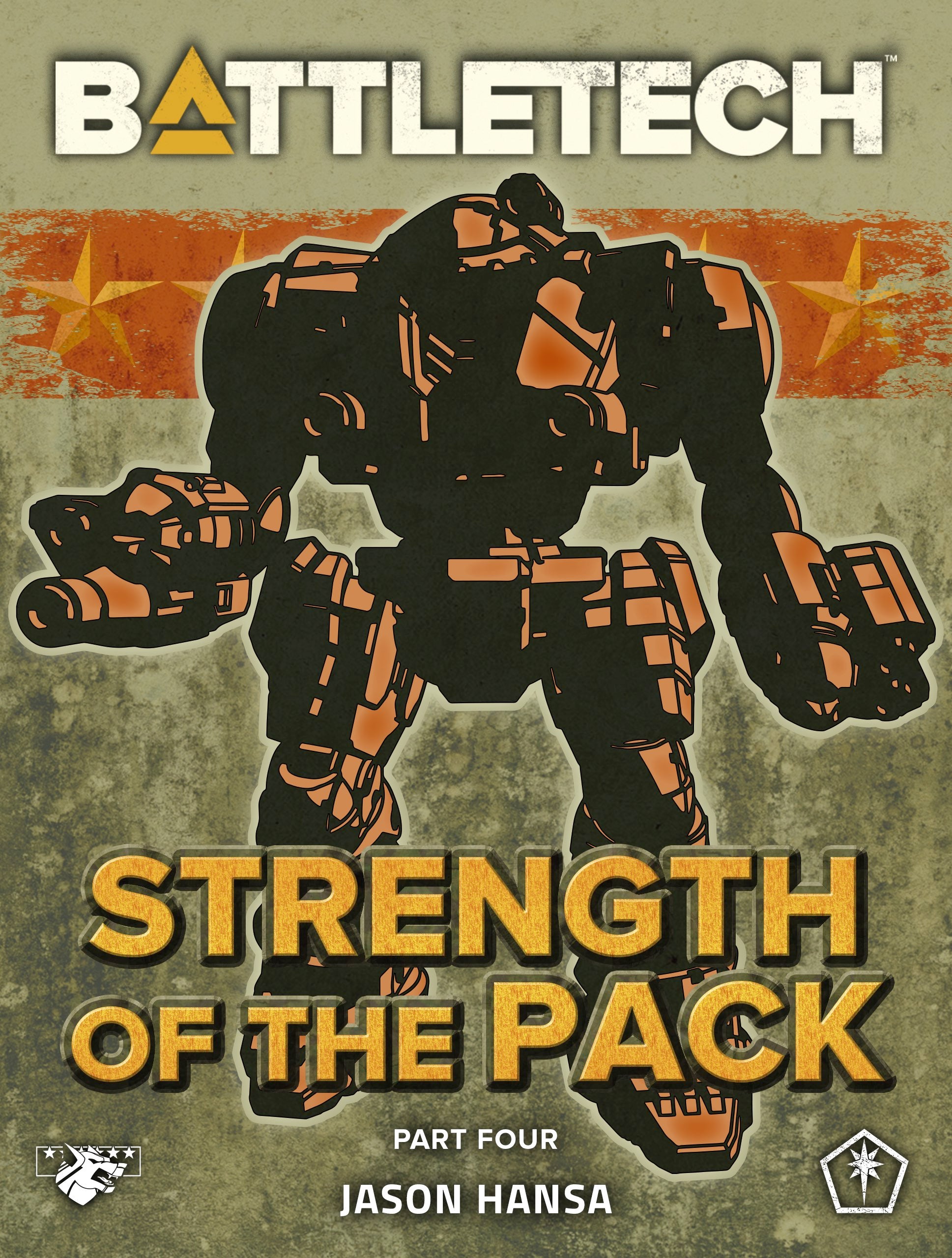 BattleTech: Strength of the Pack, Part Four (A BattleTech Serial Novel) by Jason Hansa