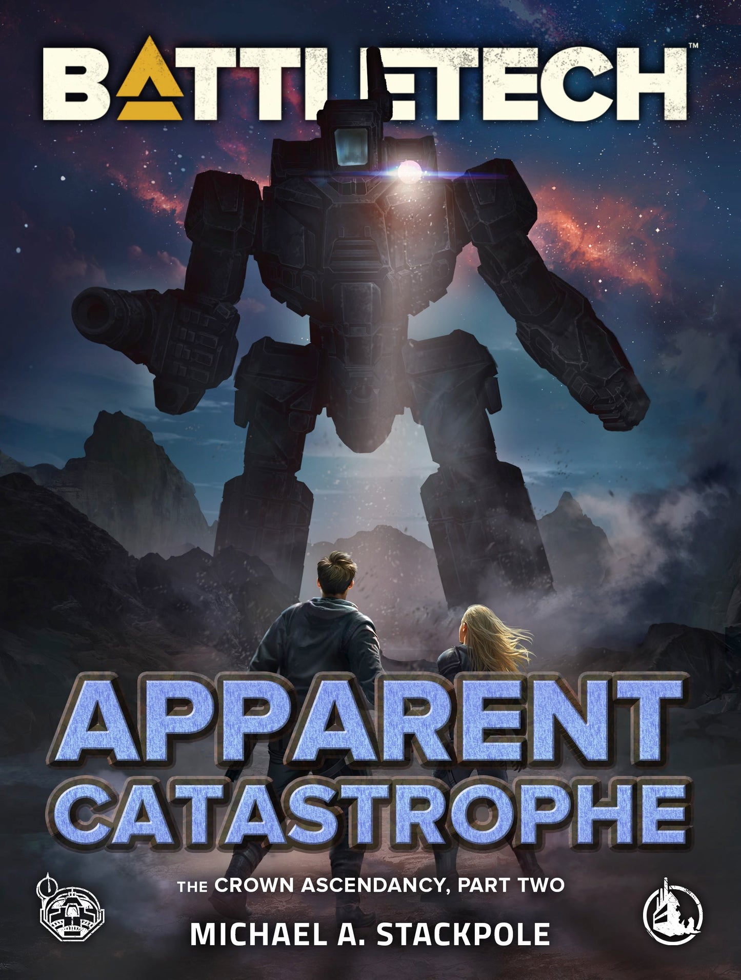 BattleTech: Apparent Catastrophe (The Crown Ascendancy, Part Two), by Michael A. Stackpole