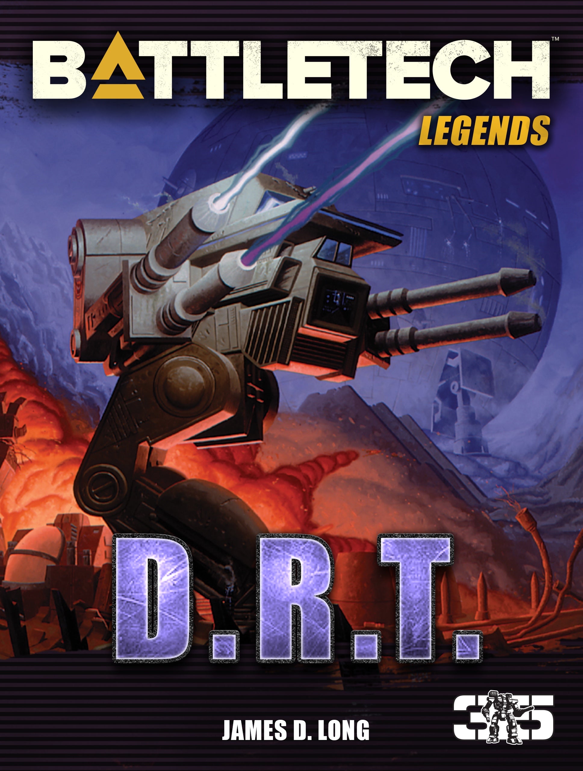 BattleTech: Legends: D.R.T. by James D. Long