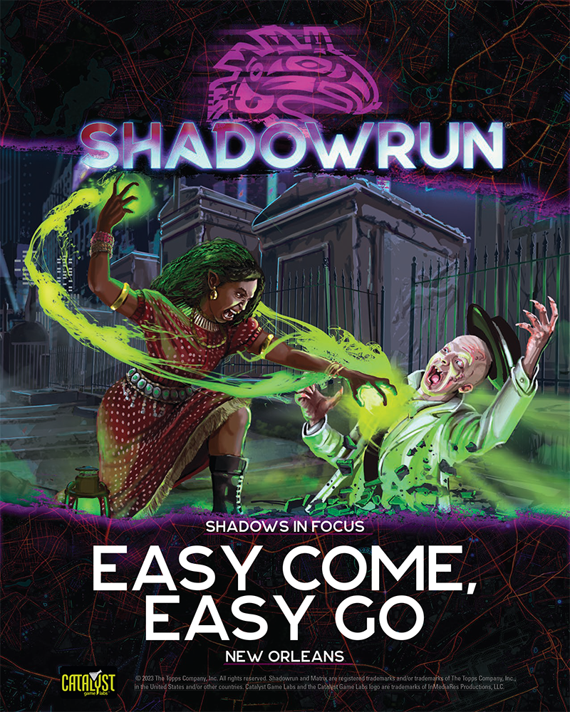 Shadowrun: Easy Come, Easy Go (Shadows in Focus: New Orleans)