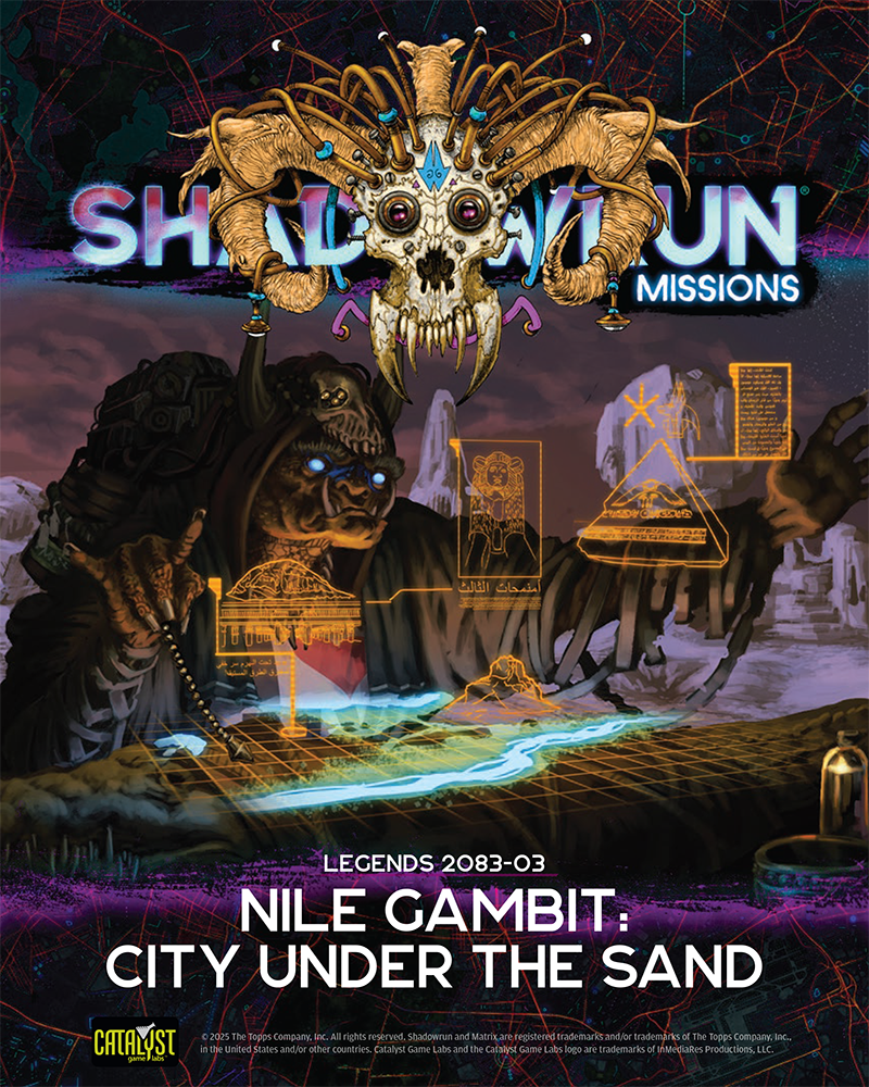 Shadowrun Missions: Legends 2083-03: Nile Gambit: City Under the Sand