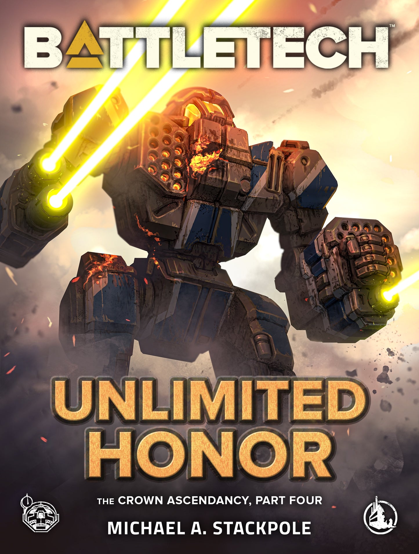 BattleTech: Unlimited Honor (The Crown Ascendancy, Part Four) by Michael A. Stackpole