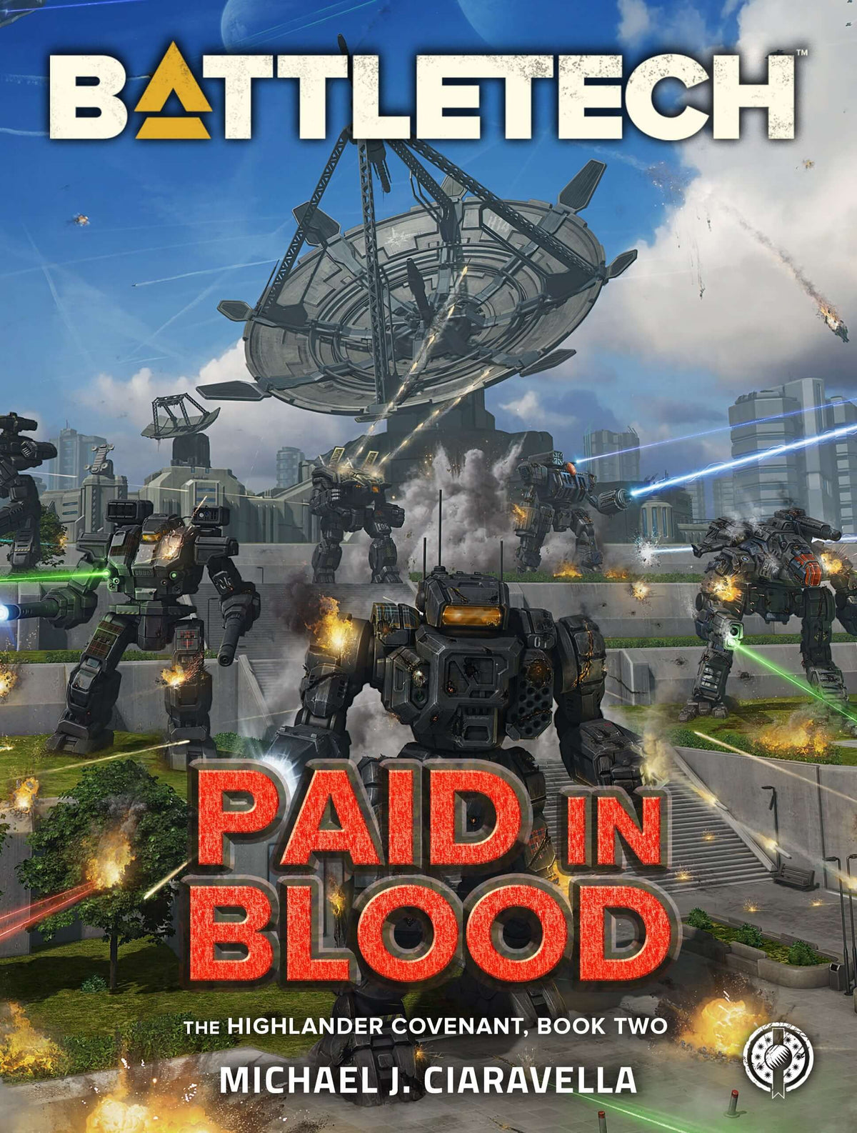 BattleTech: Paid in Blood (The Highlander Covenant, Book Two) by Michael J. Ciaravella