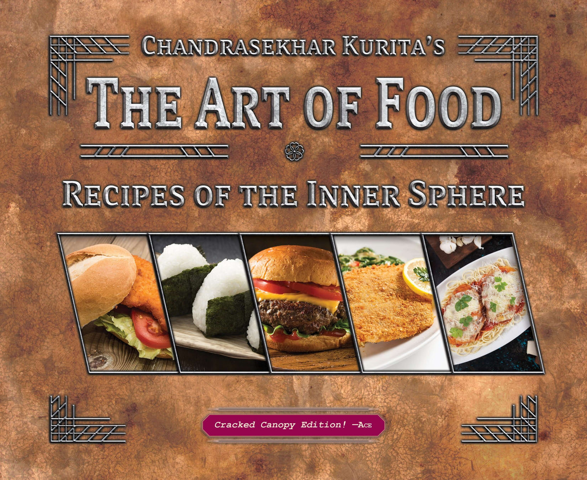 BattleTech: The Art of Food (The BattleTech Cookbook)