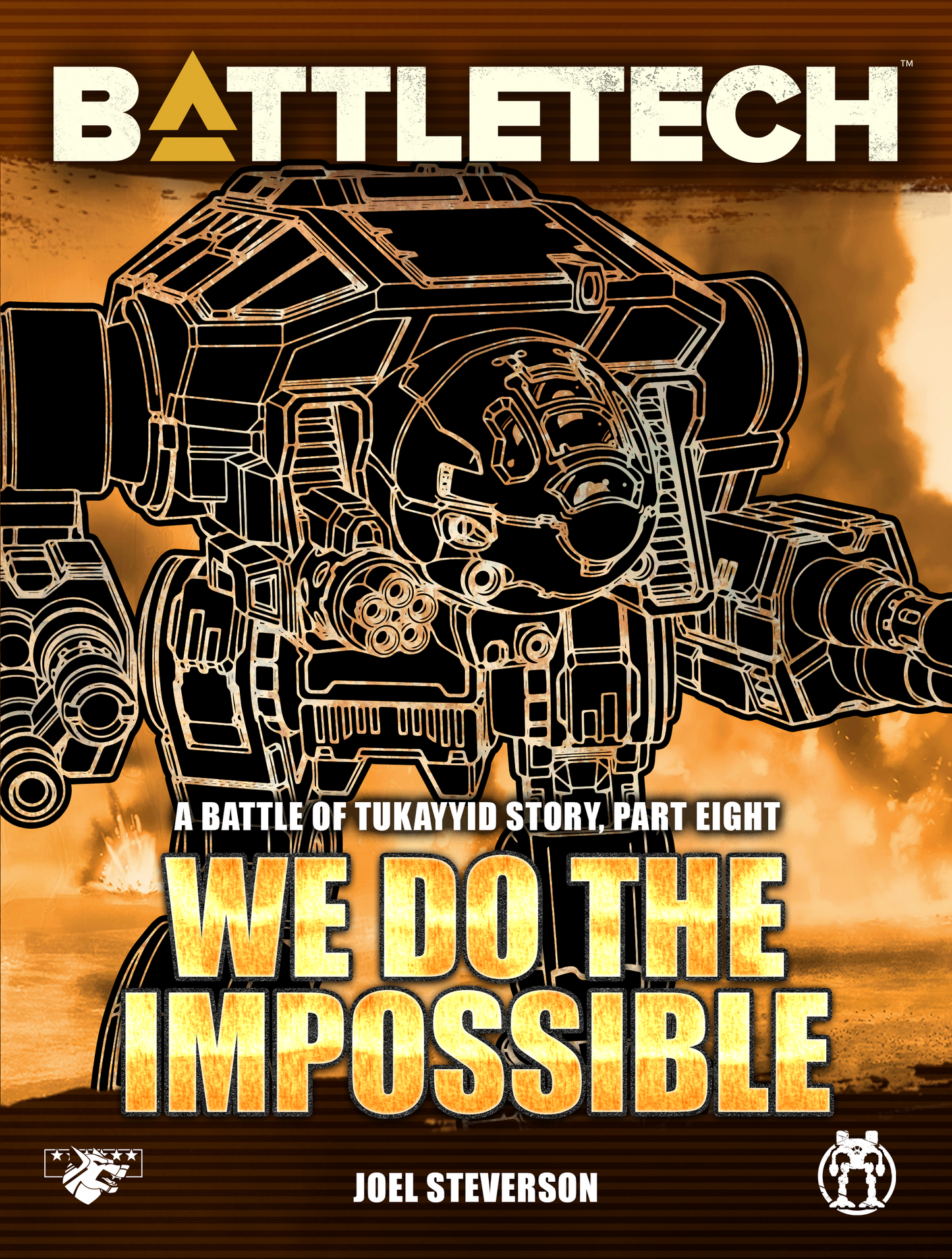 BattleTech: We Do The Impossible (Battle of Tukayyid, Part 8) by Joel Steverson