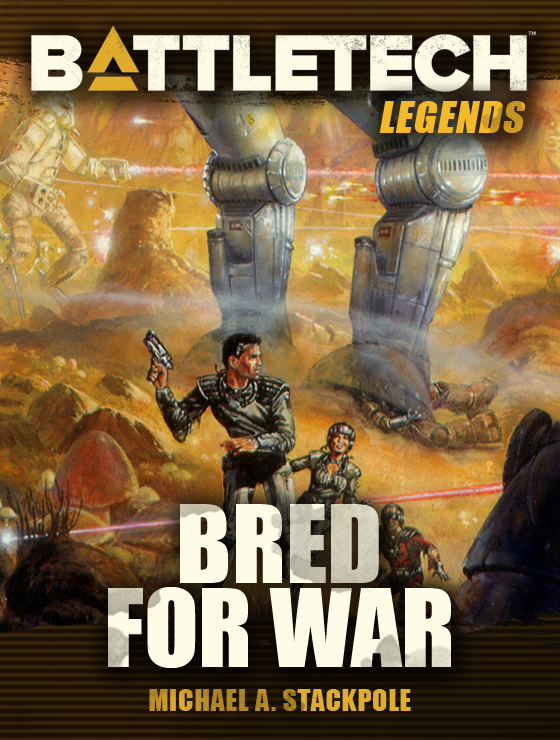 BattleTech Legends: Bred for War by Michael A. Stackpole