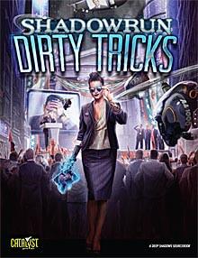 Shadowrun: Dirty Tricks (Shadowrun 4th Edition)