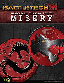 BattleTech: Historical Turning Points: Misery