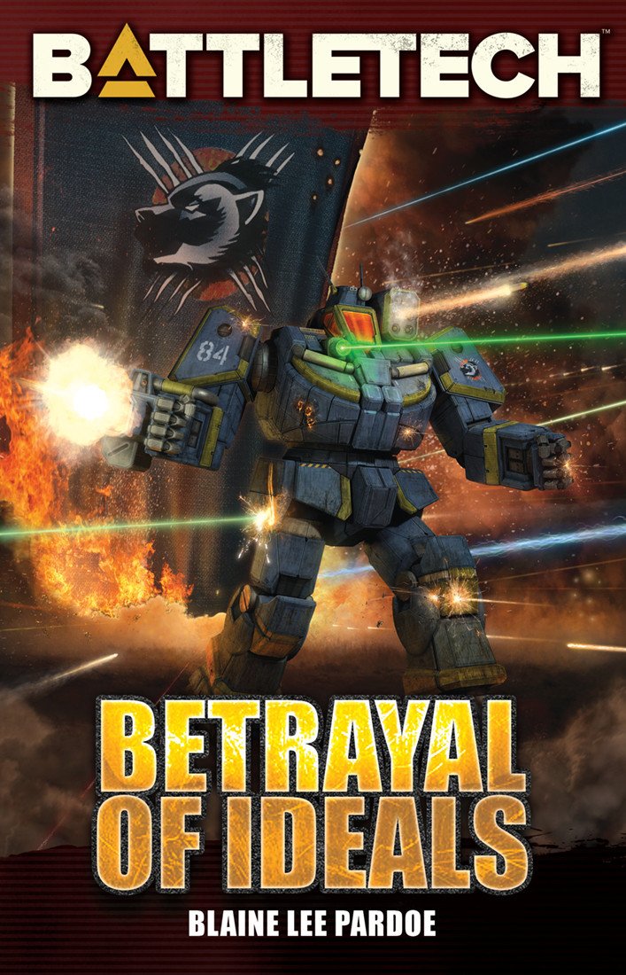 BattleTech: Betrayal of Ideals by Blaine Lee Pardoe