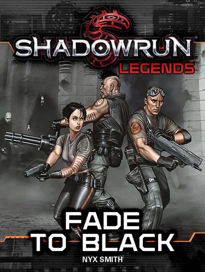 Shadowrun: Legends: Fade to Black