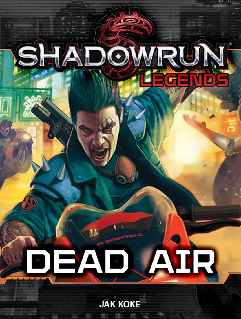 Shadowrun: Legends: Dead Air – Catalyst Game Labs Store