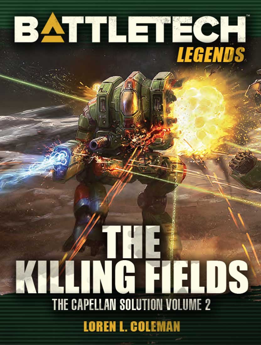 BattleTech Legends: The Killing Fields by Loren L. Coleman (The Capellan Solution, Volume Two)