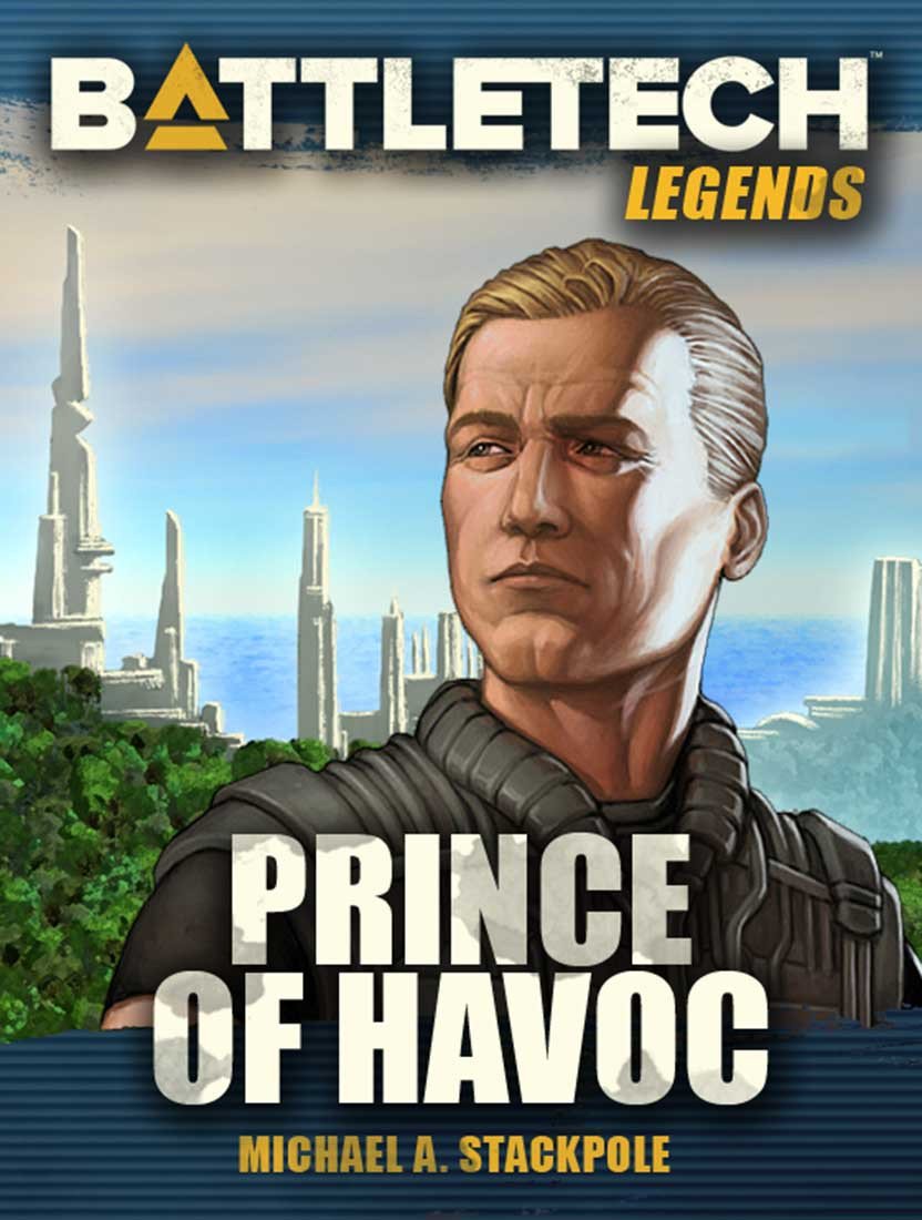 BattleTech Legends: Prince of Havoc by Michael A. Stackpole (Twilight of the Clan, Vol. 7)
