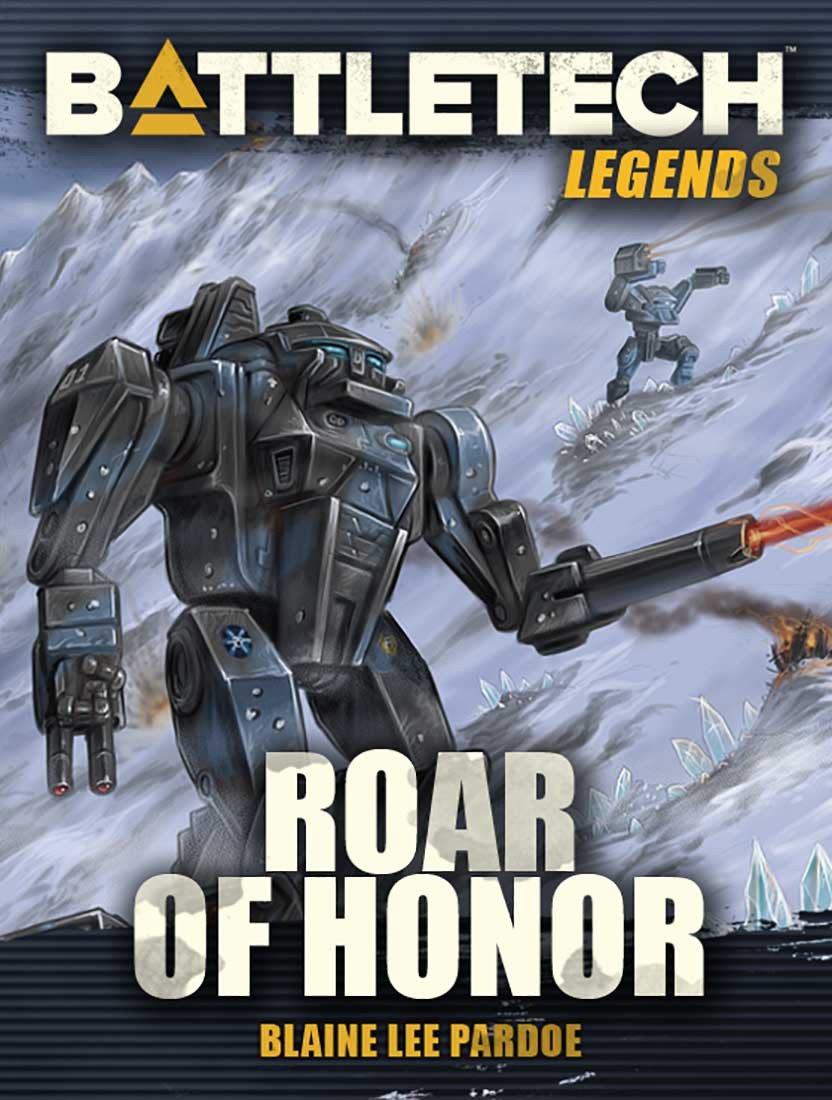 BattleTech Legends: Roar of Honor by Blaine Lee Pardoe