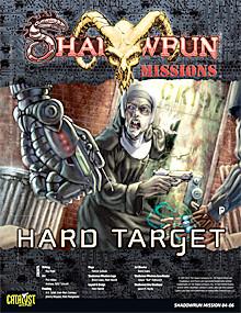 Shadowrun: Missions: 04-06: Hard Target