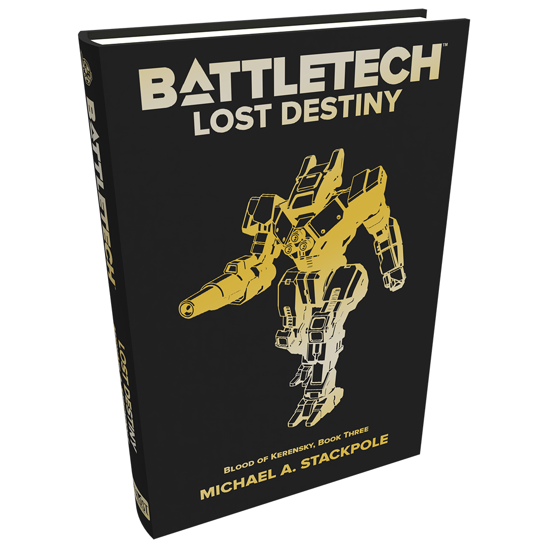 BattleTech Legends: Lost Destiny (Blood of Kerensky Trilogy, Book 3) by Michael A. Stackpole