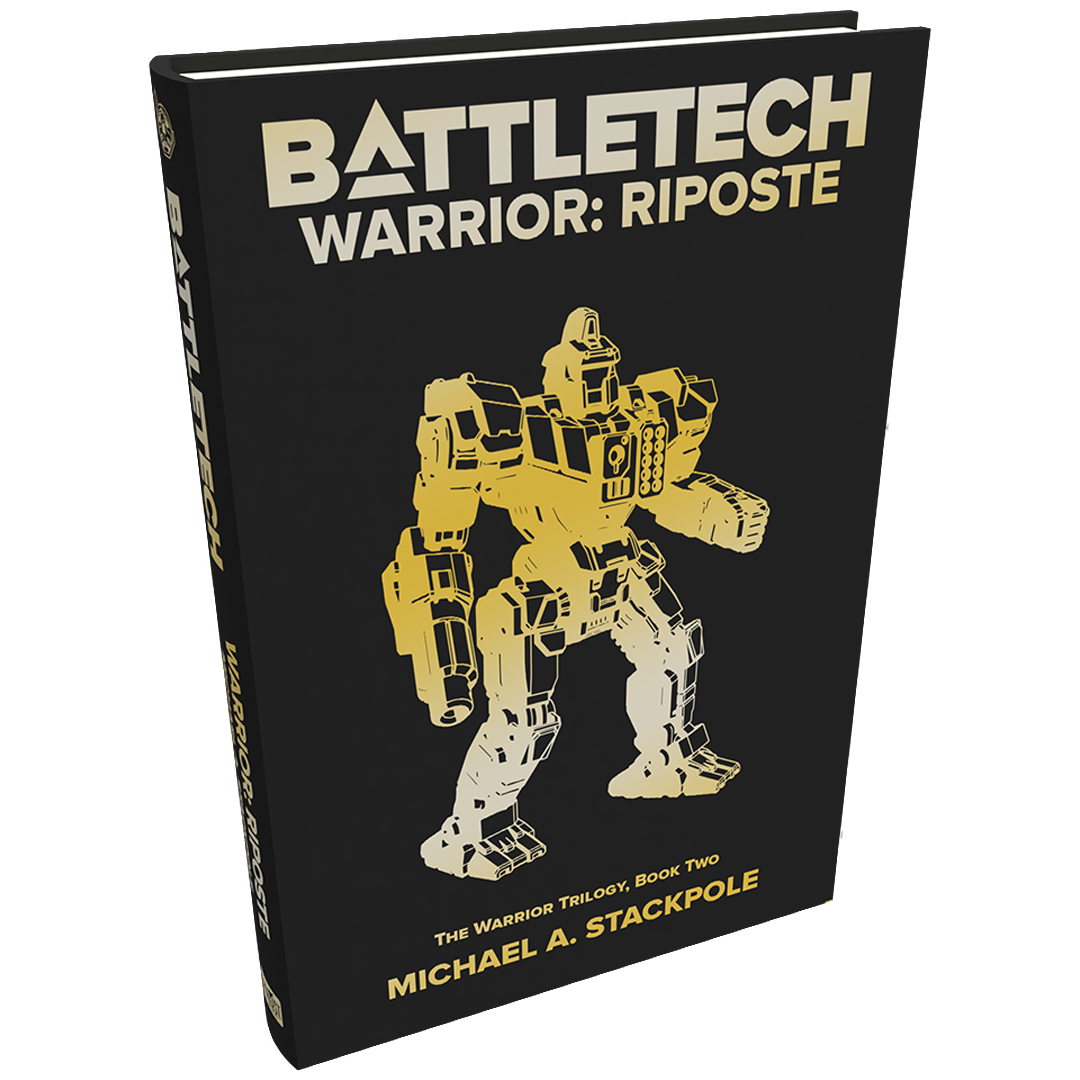 BattleTech Legends: Warrior: Riposte by Michael A. Stackpole (The Warrior Trilogy, Book Two)