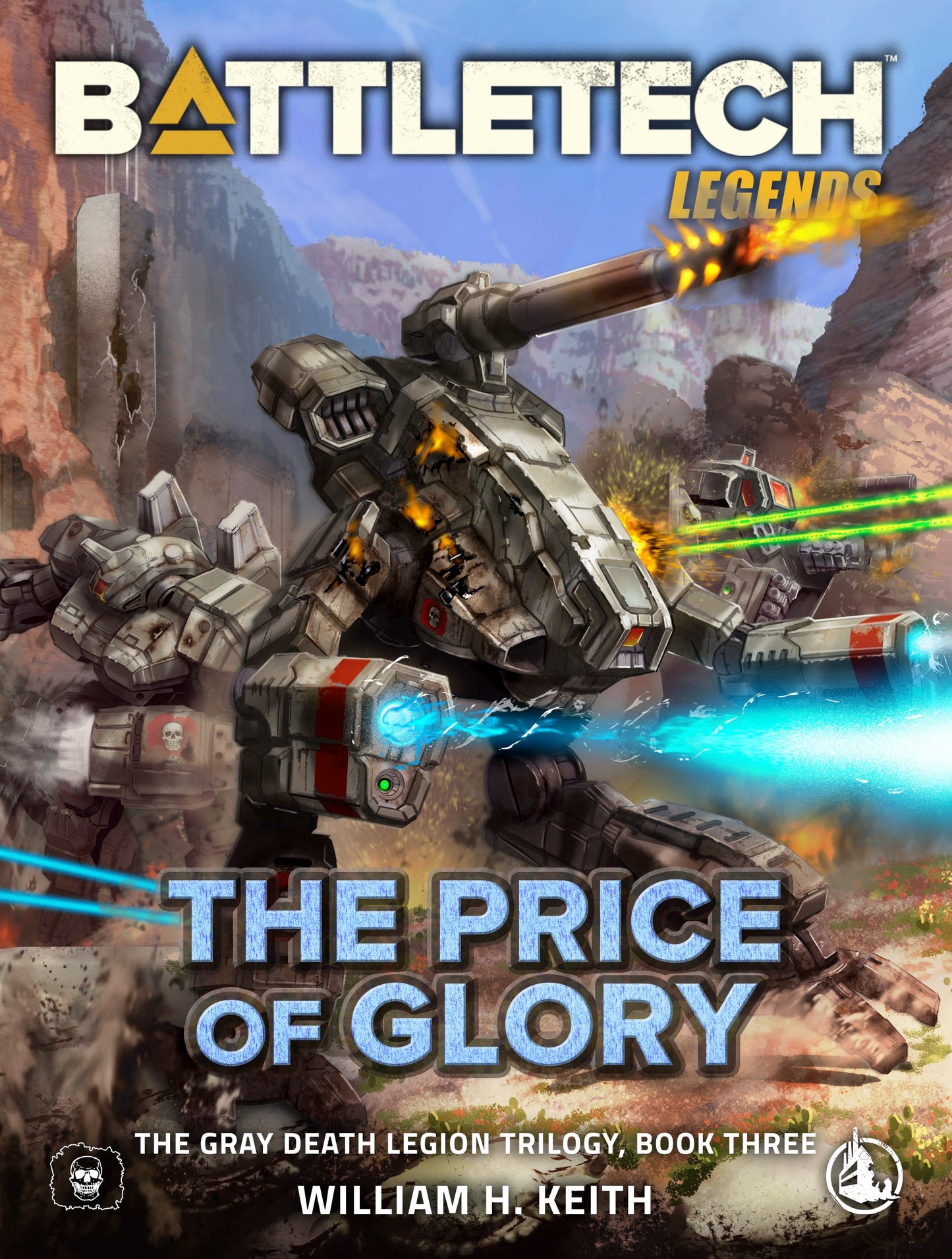 BattleTech Legends: The Price of Glory (The Gray Death Legion Trilogy, Book Three) by William H. Keith
