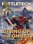 BattleTech: Giving up the Ghost (Fortunes of War Novella #1) by Bryan Young