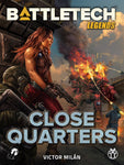 BattleTech: Legends: Close Quarters by Victor Milán