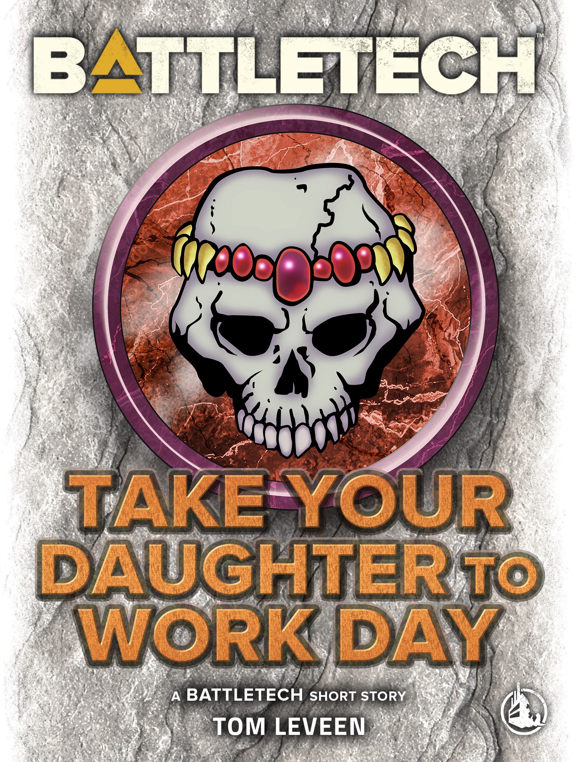 BattleTech: Take Your Daughter to Work Day (A Short Story), by Tom Leveen