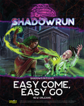 Shadowrun: Easy Come, Easy Go (Shadows in Focus: New Orleans)