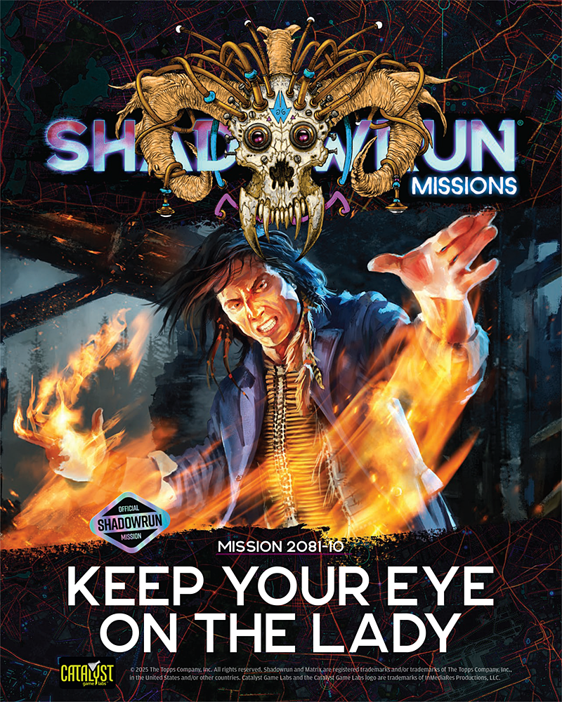 Shadowrun Missions: 2081-10: Keep Your Eye on the Lady