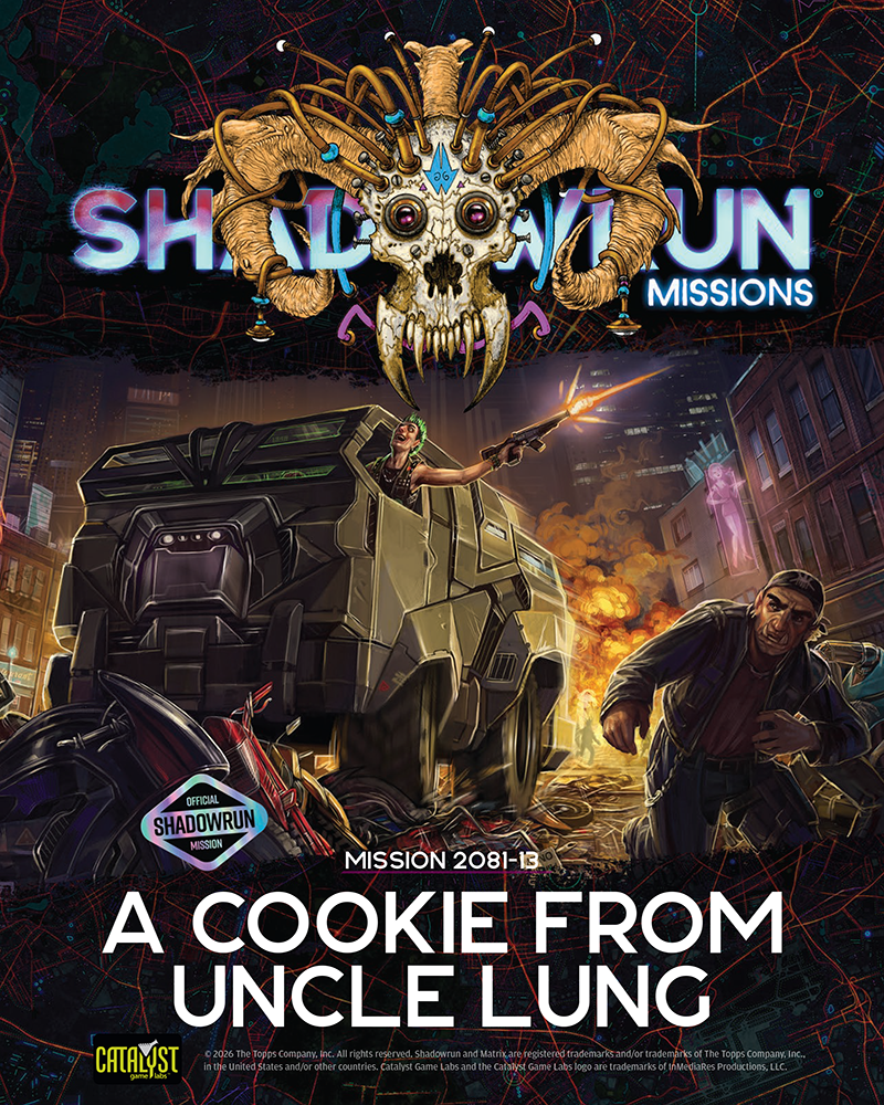 Shadowrun Missions: 2081-13: A Cookie from Uncle Lung