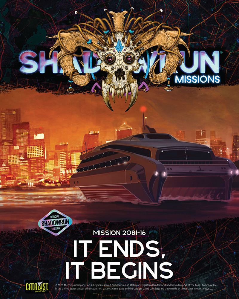 Shadowrun Missions: 2081-16: It Ends, It Begins