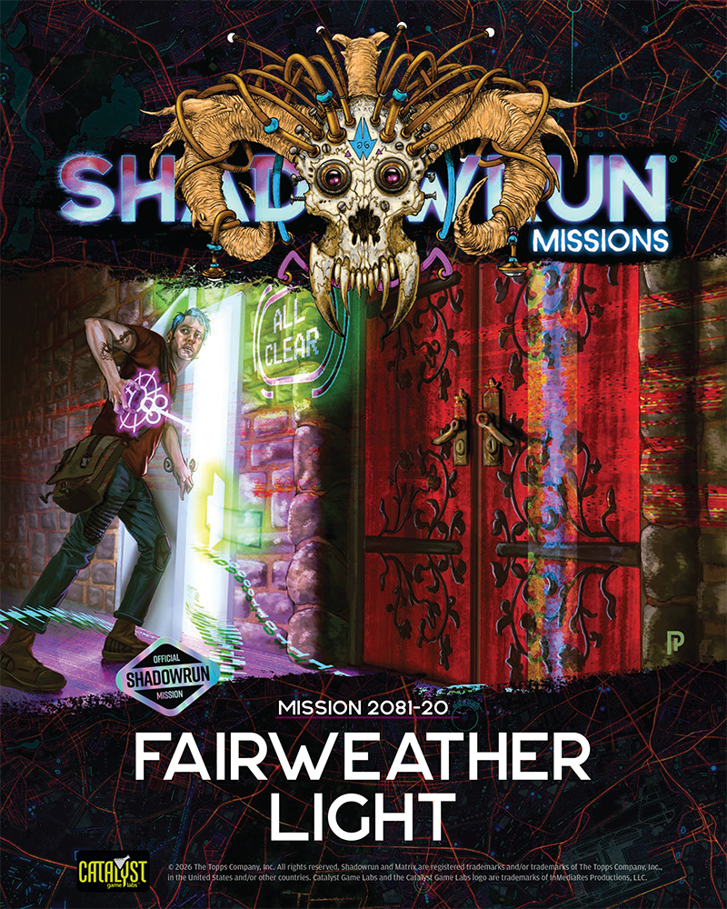 Shadowrun Missions: 2081-20: Fairweather Light