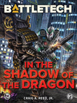 BattleTech: In the Shadow of the Dragon by Craig A. Reed, Jr.