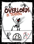 Overlords in Training