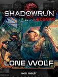 Shadowrun: Legends: Lone Wolf by Nigel Findley