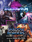 Shadowrun: Shadow Borders (Sprawl Stories, Volume Three)