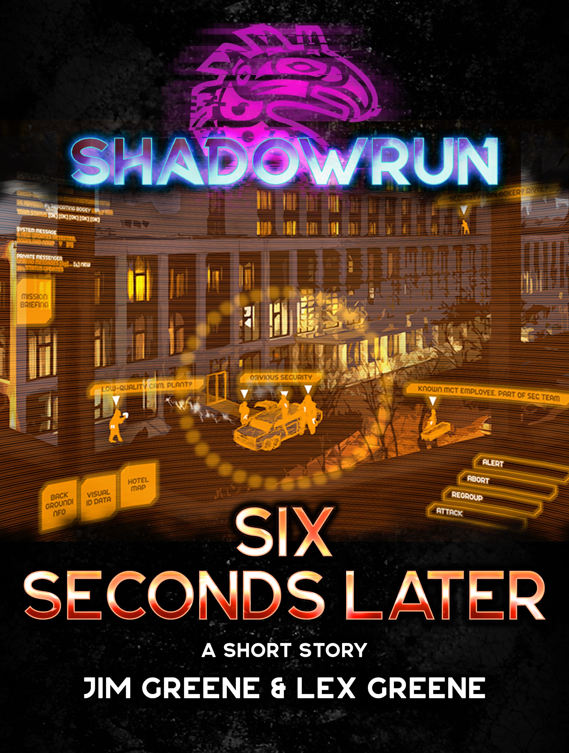 Shadowrun: Six Seconds Later (A Short Story) by Jim Greene & Lex Greene