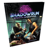 Shadowrun: Smooth Operations (Core Face Rulebook)