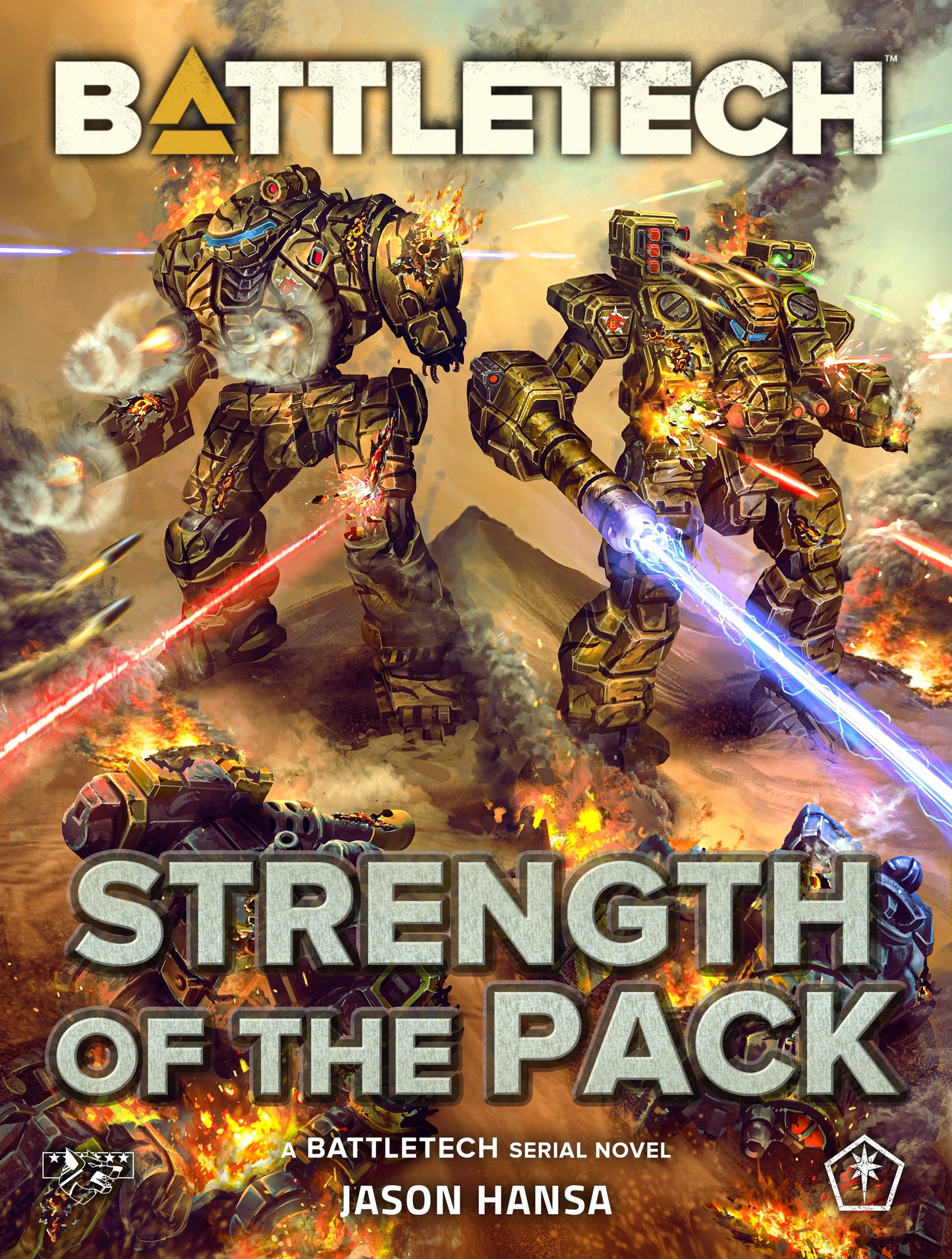 BattleTech: Strength of the Pack (A BattleTech Serial Novel) by Jason Hansa