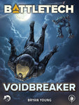 BattleTech: VoidBreaker, by Bryan Young