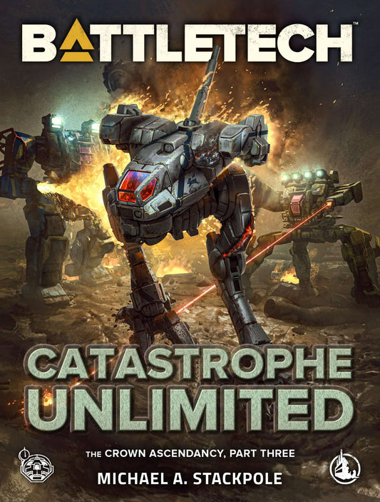 battletech-catastrophe-unlimited-the-crown-ascendancy-part-three-by-michael-a-stackpole