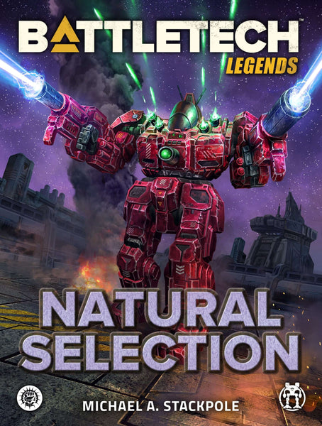 REAL BATTLE TALK 4冊 BattleTech Legends: Natural Selection by Michael A. Stackpole