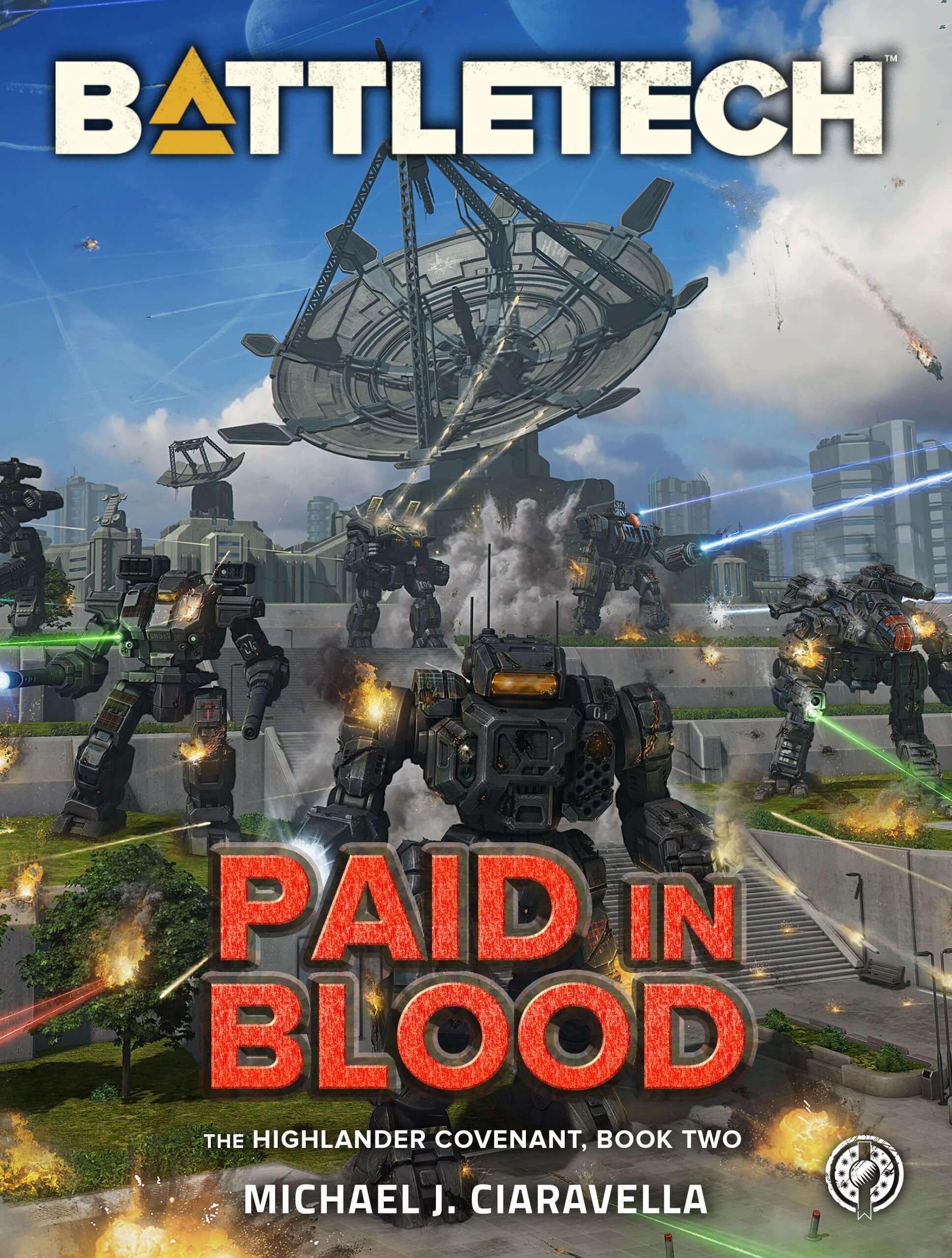 BattleTech: Paid in Blood (The Highlander Covenant, Book Two) by Michael J. Ciaravella