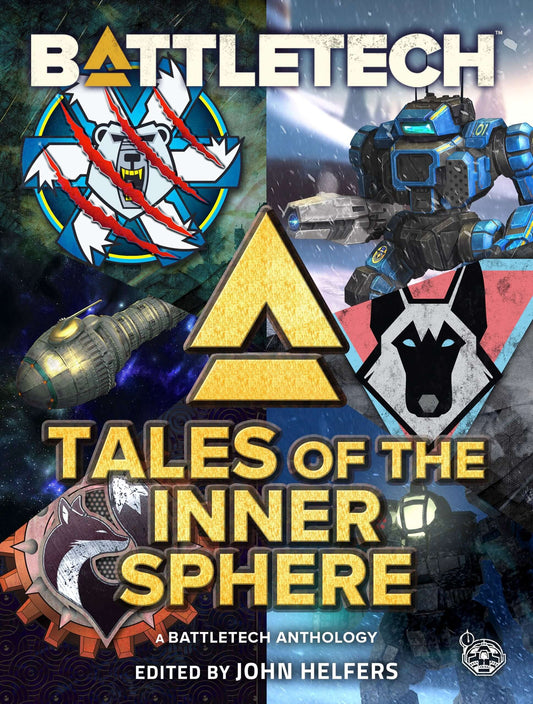 battletech-tales-of-the-inner-sphere-a-battletech-anthology-edited-by-john-helfers