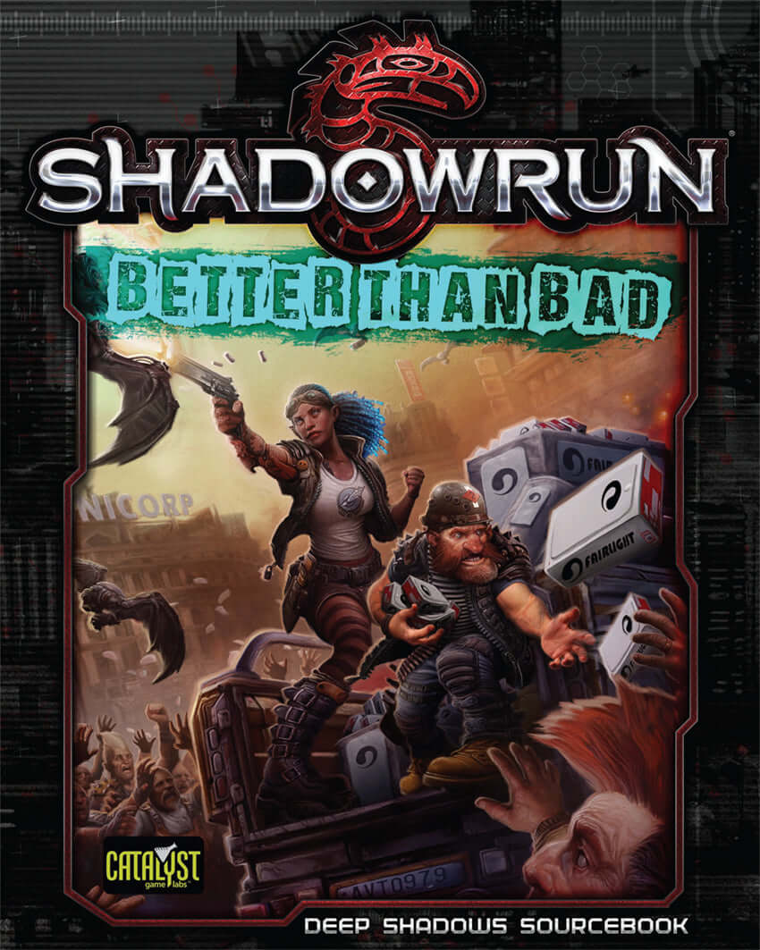 shadowrun-better-than-bad