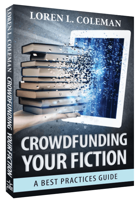Crowdfunding Your Fiction: A Best Practices Guide