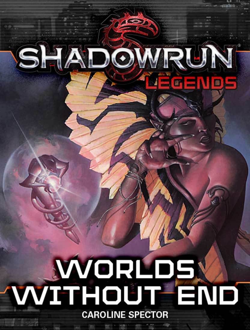 shadowrun-legends-worlds-without-end