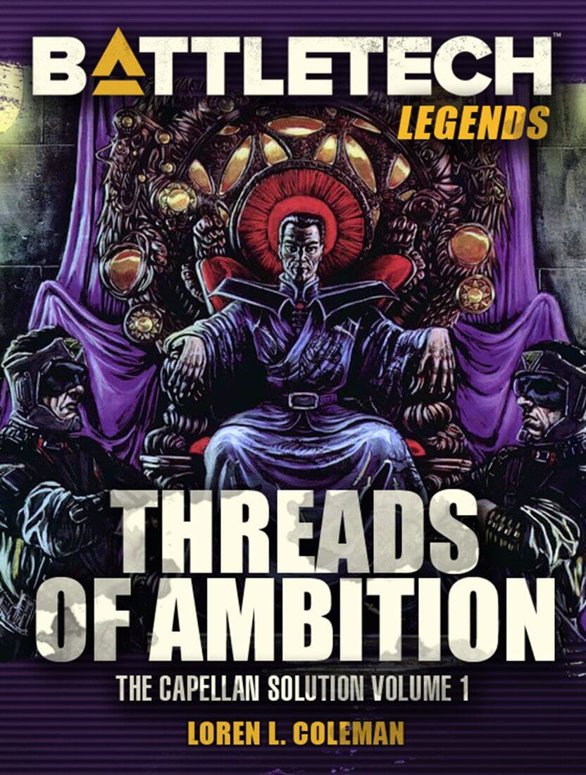 battletech-legends-threads-of-ambition-by-loren-l-coleman-the-capellan-solution-volume-one