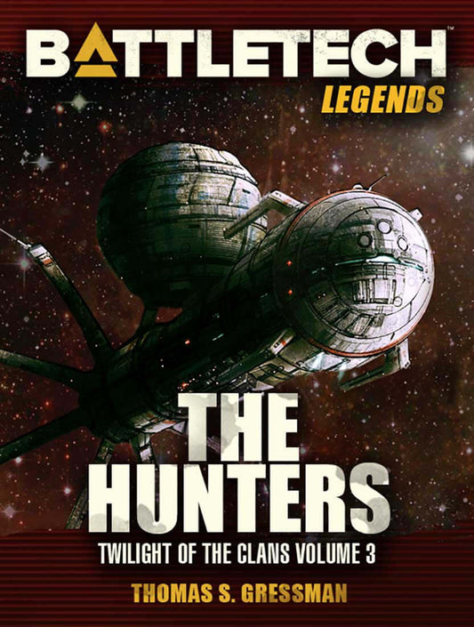 battletech-legends-the-hunters-by-thomas-s-gressman-twilight-of-the-clans-vol-3