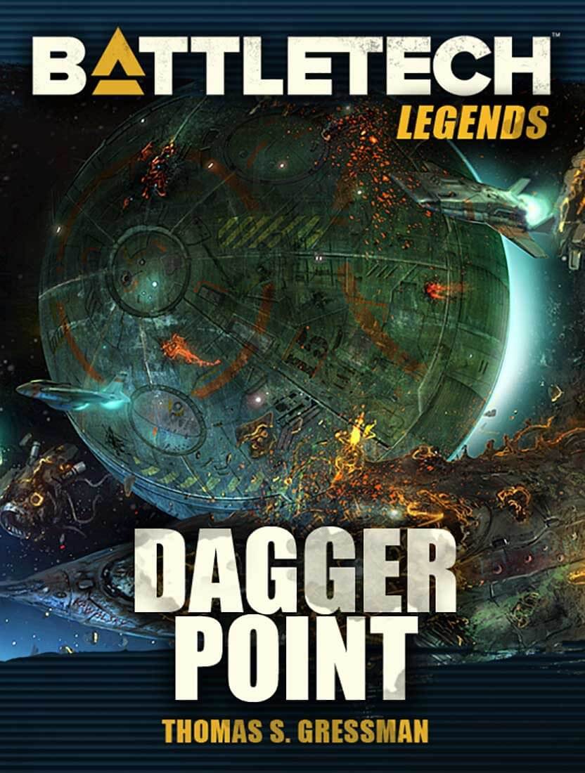 BattleTech Legends: Dagger Point by Thomas S. Gressman
