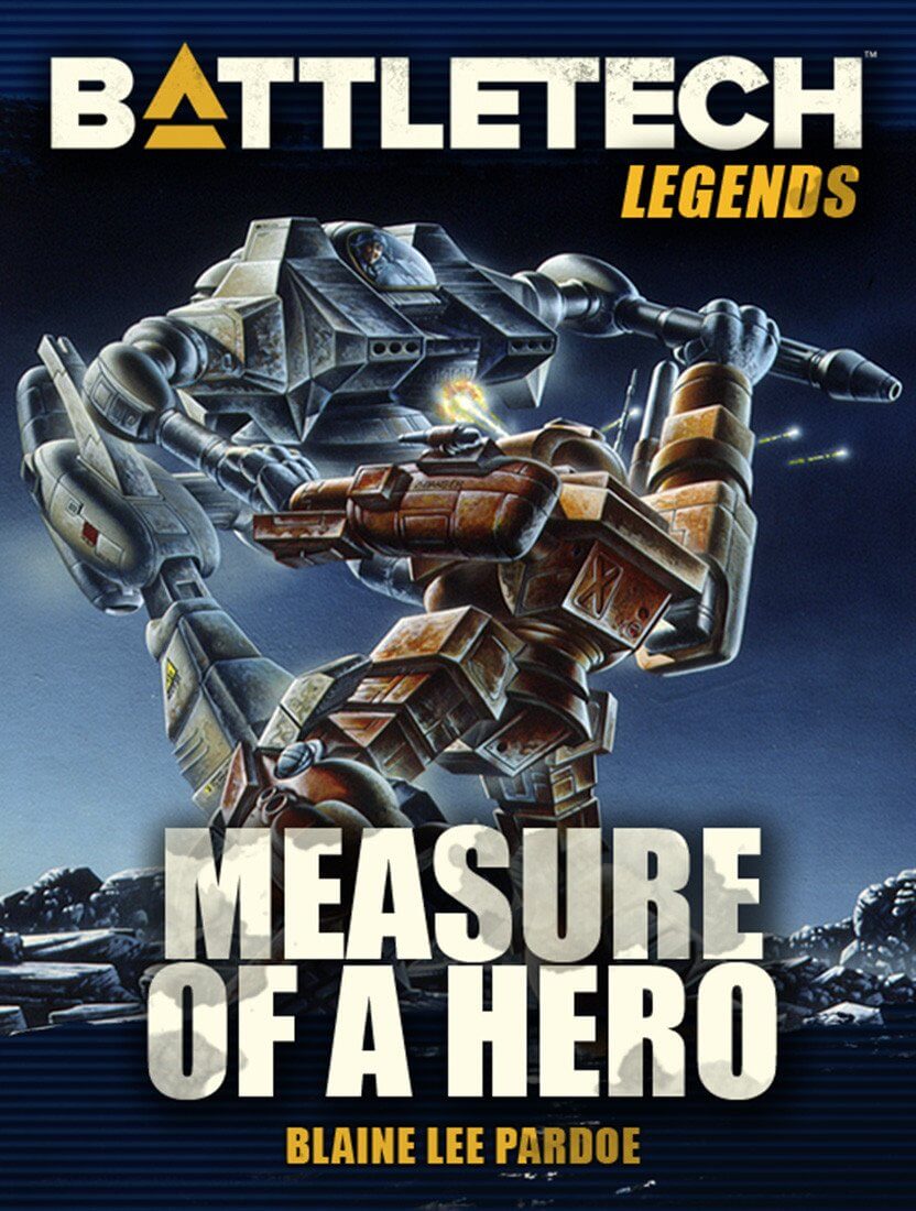 battletech-legends-measure-of-a-hero-by-blaine-lee-pardoe